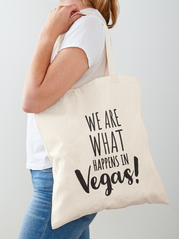 WE ARE WHAT HAPPENS IN VEGAS - - Women Bags Usa review and price